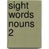 Sight Words Nouns 2
