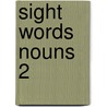 Sight Words Nouns 2 by Your Reading Steps Books