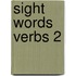 Sight Words Verbs 2