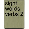 Sight Words Verbs 2 by Your Reading Steps Books