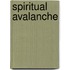 Spiritual Avalanche