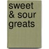 Sweet & Sour Greats