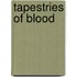 Tapestries of Blood