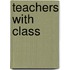 Teachers with Class