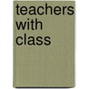Teachers with Class door Sonia Feldman