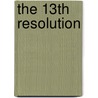 The 13th Resolution by Charles Sheldon