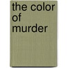 The Color of Murder door Robert Leslie Bellem
