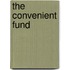 The Convenient Fund