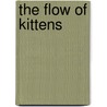 The Flow of Kittens door Alex Zekulin