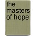 The Masters of Hope