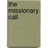 The Missionary Call by M. David D. Sills