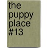 The Puppy Place #13 door Ellen Miles