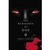 The Remnants of God door Pamela Hawkins