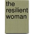 The Resilient Woman