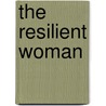 The Resilient Woman door Paschal O'Gorman
