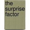 The Surprise Factor door Paul Nixon