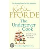 The Undercover Cook by Katie Fforde