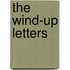 The Wind-Up Letters
