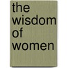 The Wisdom of Women door Candida Baker