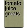 Tomato Juice Greats door Jo Franks