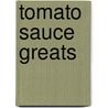 Tomato Sauce Greats door Jo Franks