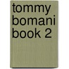 Tommy Bomani Book 2 door Davy DeGreeff