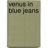Venus in Blue Jeans door Susan Abel Lieberman