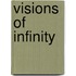 Visions of Infinity