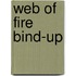 Web of Fire Bind-Up