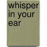 Whisper in Your Ear by Ian Kidd