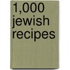 1,000 Jewish Recipes door Faye Levy