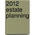 2012 Estate Planning