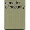 A Matter of Security door Cox