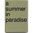 A Summer in Paradise