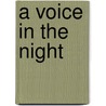 A Voice in the Night door Rudy Sikora