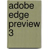 Adobe Edge Preview 3 by Chris Grover