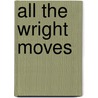 All the Wright Moves by McKenna Jeffries