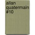 Allan Quatermain #10