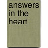 Answers in the Heart by Unknown