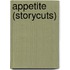 Appetite (Storycuts)