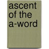 Ascent of the A-Word by Geoffrey Nunberg