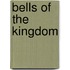 Bells of the Kingdom