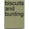 Biscuits and Bunting door S.A. Meade