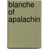 Blanche of Apalachin door Rod Lee