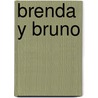 Brenda Y Bruno door M.Ed. Camarena