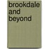 Brookdale and Beyond