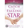 Catch a Falling Star door Jessica Starre