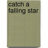 Catch a Falling Star door Michael Beyer