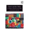 Christ and the Other by Reverend Dr Graham Adams