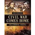 Civil War Comes Home